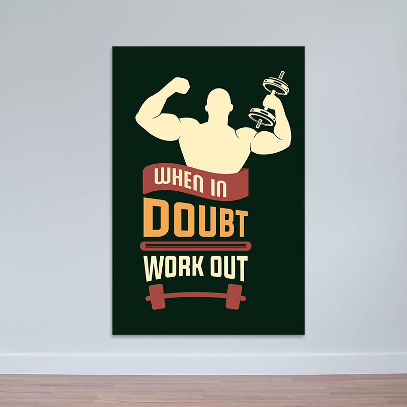 Tranh canvas “When in doubt work out ” chất M2