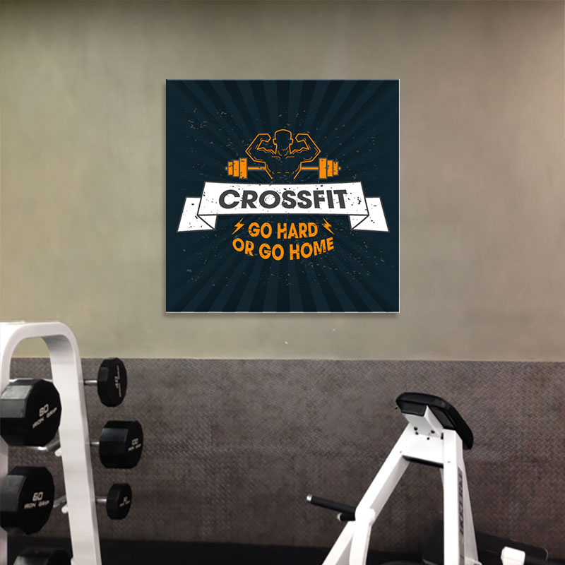 Tranh phòng thể hình đẹp “Crossfit go hard or go home”  M1