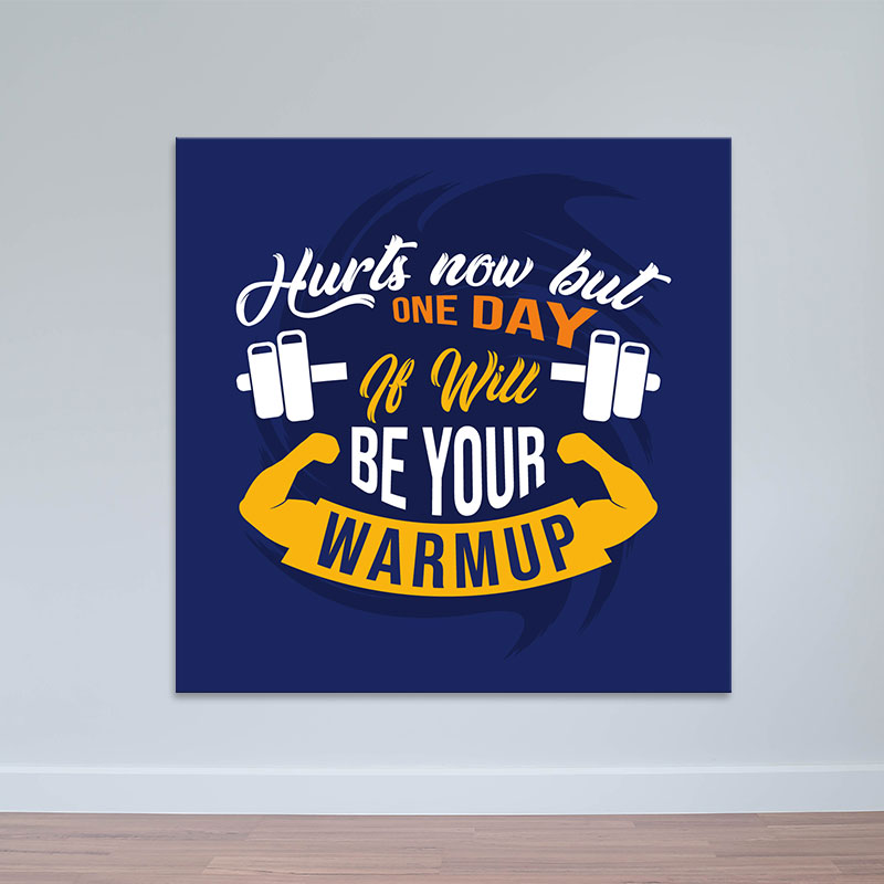 Tranh canvas “Hurts now but one day” chất M2