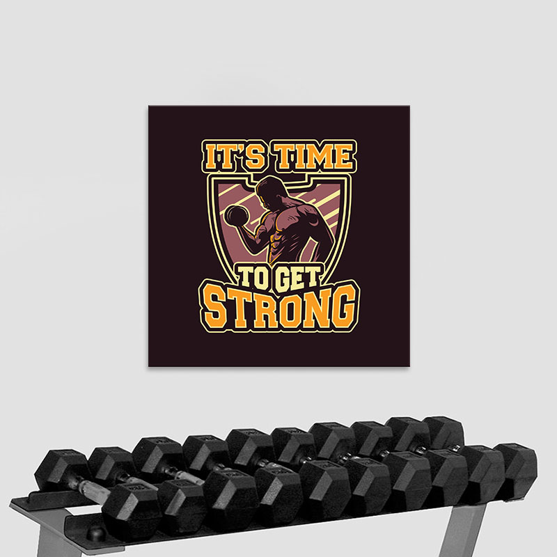 Tranh canvas “It’s time to get strong” chất  M2